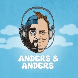 Anders & Anders Podcast