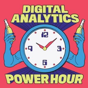 Digital analytics power hour podcast