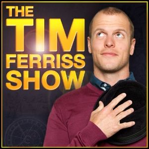 The Tim Ferriss Show ledelses podcast