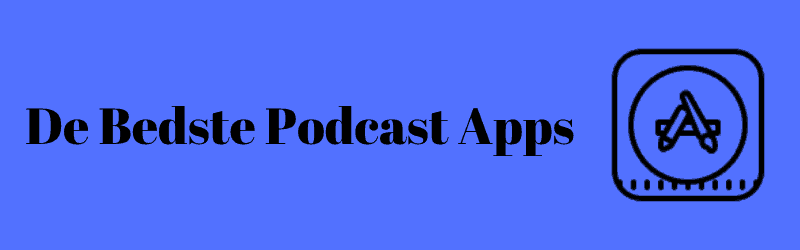 Bedste podcast app